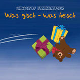 Was gisch - was hesch (CD)