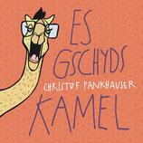 Es gschyds Kamel (CD)