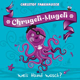 Chrugeli-Mugeli weli Hand wosch? (CD)