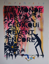 Sérigraphie N°14 "Imparfait"