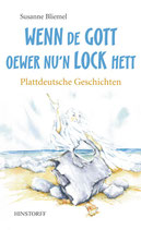 Wenn de Gott oewer nu'n Lock hett