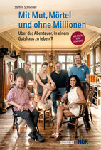 Mit Mut, Mörtel und ohne Millionen  Band 1