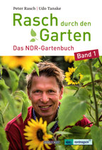 Rasch durch den Garten - Das NDR Gartenbuch   Band 1