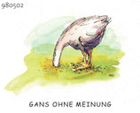 Postkarte "Gans ohne Meinung"