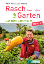Rasch durch den Garten - Das NDR Gartenbuch   Band 2
