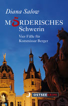 Mörderisches Schwerin - Vier Fälle für Kommissar Berger