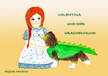 VALENTINA UND DER DRACHENHUND