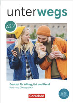 Unterwegs A2.2 - Manuel de cours et d'exercices