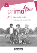 Prima los geht's - Band 2 - Handreichungen für den Unterricht
