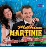 CD Mathieu MARTINIE  " l'accordéon a toujours raison"