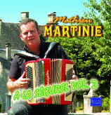 CD Mathieu MARTINIE "A la Ségurel vol2"
