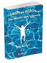 Die 21 Grundgesetze der Selbstverwirklichung - Die Macht des Lebens - Die Kunst zu Leben 1-4 Quadrologie 688 Seiten