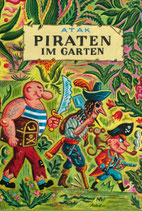 ab 4 Jahren / ATAK: Piraten im Garten