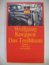 Koeppen, Wolfgang - Das Treibhaus