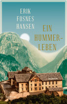 Erik Fosnes Hansen, Ein Hummerleben