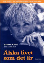 Älska livet som det är av Byron Katie och Stephen Mitchell