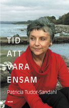 Tid att vara ensam av Patricia Tudor-Sandahl