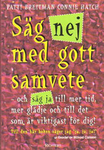 Säg nej med gott samvete av Patti Breitman och Connie Hatch