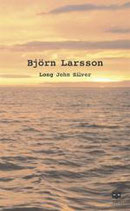 Long John Silver av Björn Larsson