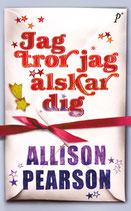 Jag tror jag älskar dig av Allison Pearson