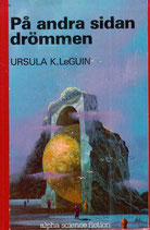 På andra sidan drömmen av Ursula K LeGuin