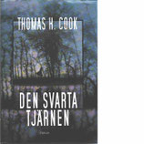 Den svarta tjärnen av Thomas H. Cook