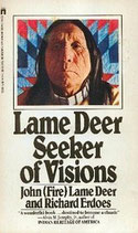 Lame Deer Seeker of Visions by John Lame Deer and Richard Erdoes