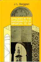 Episodes in the Mathematics of Medieval Islam by J.L. Berggren