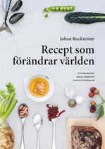 Recept som förändrar världen av Johan Rockström, Victoria Bignet, Malin Landqvist