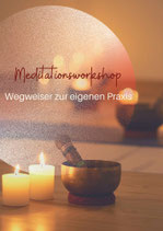 Meditationsworkshop - Meditationspraxis gestalten