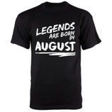 Legends are born in August