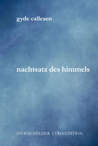 Gyde Callesen - nachtsatz des himmels - Lyrik