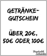 Getränkegutschein 20€, 50€ oder 100€