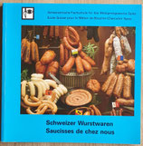 Amstutz / Baumann / Fischer, Schweizer Wurstwaren