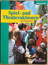 Nold Wilfried, Spiel- und Theateraktionen mit Kindern