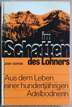 Doyon Josy, Im Schatten des Lohners