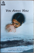 Amritaswarupananda Swami, Von Ammas Herz