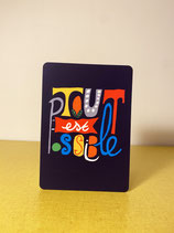 Carte «Tout est possible»