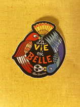 Sticker «La vie est belle»