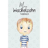 Mein Wackelzahn Tagebuch Junge