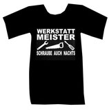 Fun T-Shirt bedruckt schwarz >> WERKSTATTMEISTER<<