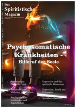Das Spiritistische Magazin, Ausgabe 9, Psychosomatische Krankheiten - Hilferuf der Seele