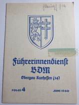 Heft - Führerinnendienst BDM und JM Folge 4 Juni 1940