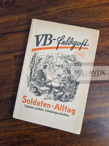 Buch - VB-Feldpost "Soldaten-Alltag" 1. Folge