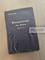 Ausbildungsvorschrift - H.DV.316 "Pionierdienst aller Waffen" 1935 Nachdruck 1936
