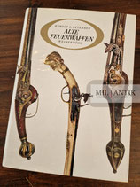 Fachbuch - Alte Feuerwaffen