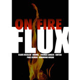 FLUX ON FIRE- Audio-CD