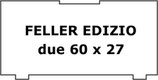 FELLER EDIZIO due 60 x 27