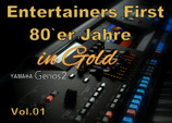 Entertainers First 80er Jahre in Gold Vol.01 für YAMAHA Genos 2