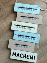 Schild "MACHEN!" klein